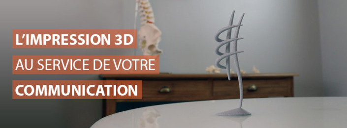 impression 3d au-service-de-votre-communication