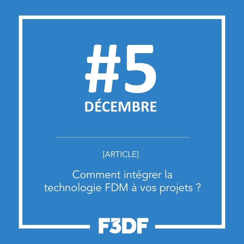 5 - Intégrer la technologie FDM