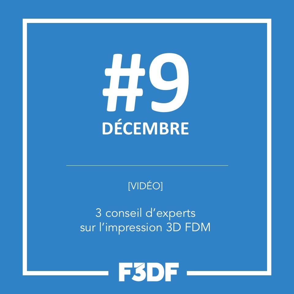 9 - Conseils expert impression 3D FDM