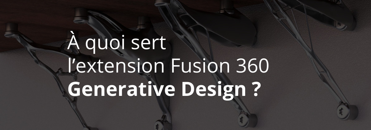 Bannière d'article sur l'extension Fusion 360 Generative Design